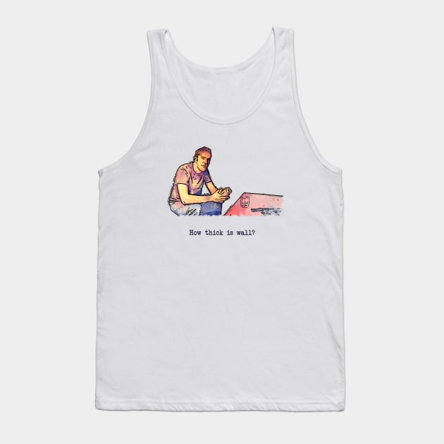 How thick is wall? Tank Top by BobbyShaftoe